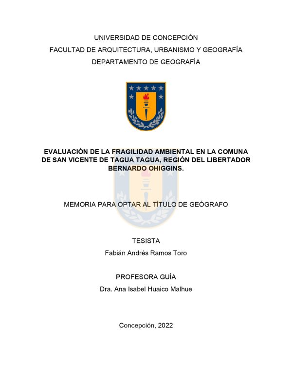 Evaluación de la fragilidad ambiental en  San Vicente de Tagua Tagua,  Fabián Ramos Toro